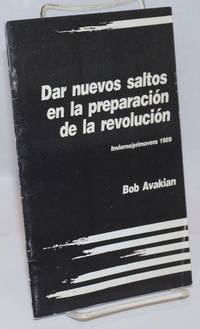 Dar nuevos saltos en la preparacion de la revolucion. Invierno/primavera 1989