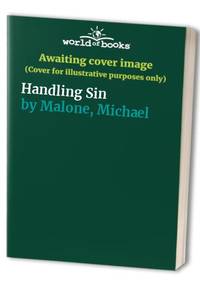 Handling Sin by Malone, Michael