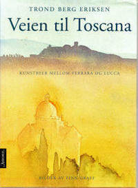 Veien til Toscana