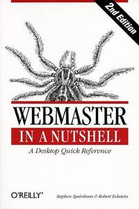 Webmaster in a Nutshell &acirc; A Desktop Quick Reference 2e