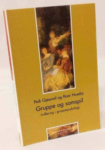 Gruppe og samspil - indføring i gruppepsykologi..