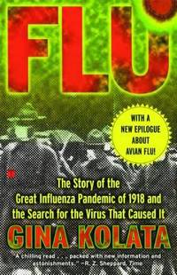 Flu : The Story of the Great Influenza Pandemic of 1918 and the Search for the Virus That Caused It