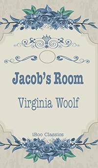 Jacob&#039;s Room (3) (Best Virginia Woolf Books) by VIRGINIA WOOLF