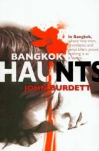 Bangkok Haunts by John Burdett - 2007-01-01