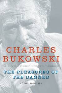 The Pleasures of the Damned : Poems, 1951-1993