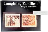 Imagining Families: Images and Voices [Signed]