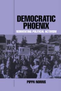 Democratic Phoenix: Reinventing Political Activism
