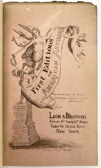 Catalogue of First Editions of American Authors by Leon & Brother, booksellers - 1885