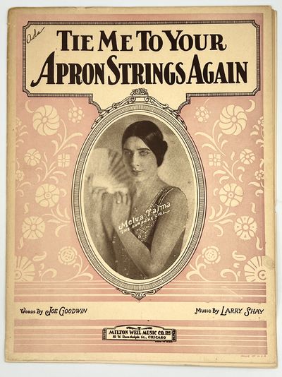 [SHEET MUSIC] TIE ME TO YOUR APRON STRINGS AGAIN