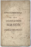 The Faithful Steward. A Sermon Delivered by Andrew Eliot, M.A. at His Ordination to the Pastoral Charge of the New North Church in Boston, in Conjunction with the Rev. Mr. Webb. On April 14. 1742