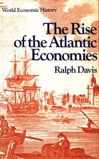 The Rise of the Atlantic Economies.