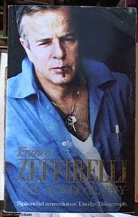 Zeffirelli; the autobiography of Franco Zeffirelli by Zeffirelli, Franco - 1987