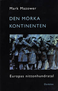 Den mörka kontinenten. Europas nittonhundratals…