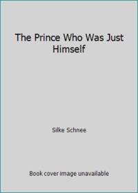 The Prince Who Was Just Himself