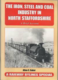 image of The Iron, Steel and Coal Industry in North Staffordshire: a Brief Account