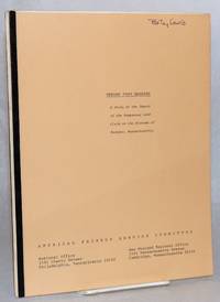 Report from Mashpee; a study of the impact of the Wampanoag Land Claim on the economy of Mashpee, Massachusetts by American Friends Service Committee - 1978