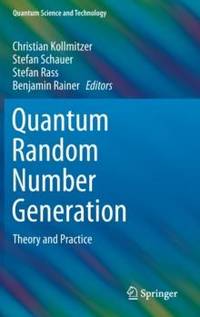 Quantum Random Number Generation : Theory and Practice
