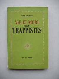 image of Vie et Mort Des Trappistes - Un Ardent Foyer De Vie Cistercienne L'Abaye Notre-Dame De Grace De Bricquebec