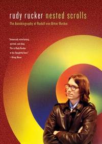 Nested Scrolls : The Autobiography of Rudolf Von Bitter Rucker