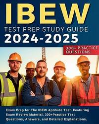 IBEW Test Prep Study Guide: Exam Prep for The IBEW Aptitude Test. Featuring Exam Review Material,...