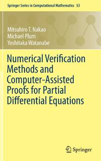 Numerical Verification Methods and Computer-Assisted Proofs for Partial Differential Equations