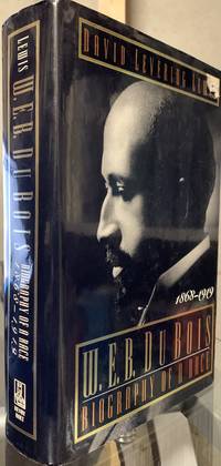 image of W. E. B. Du Bois: Biography of a Race, 1868-1919