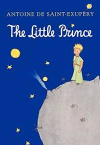 The Little Prince (Turtleback School &amp; Library Binding Edition) by Antoine de Saint-Exupery - 2000-06-29