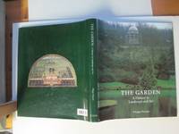 The garden: a history in landscape and art