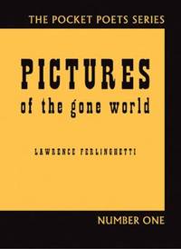 image of Pictures of the Gone World (City Lights Pocket Poets Series)