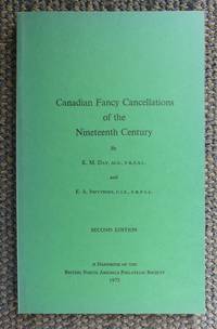 image of CANADIAN FANCY CANCELLATIONS OF THE NINETEENTH CENTURY. A HANDBOOK OF THE BRITISH NORTH AMERICA PHILATELIC SOCIETY.