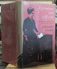 image of Remembered with Affection: A New Edition of Lady Broome's Letters to Guy, with Notes and a Short Life By Alexander Hasluck