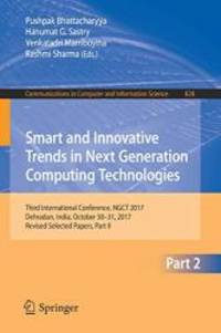 Smart and Innovative Trends in Next Generation Computing Technologies: Third International...