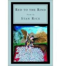 Red to the Rind by Rice, Stan - 2002