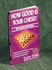 How Good is Your Chess?