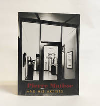 Pierre Matisse and His Artists de William M. Griswold, Jennifer Tonkovich, Alessandra Carnielli, and Margaret London; Foreword by Charles E. Pierce, Jr - 2001