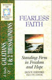 Fearless Faith : Standing Firm in Freedom and Hope