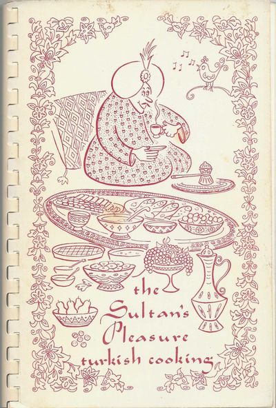The Sultan's Pleasure: Turkish Cookbook