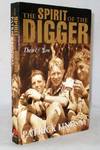 The Spirit of the Digger: Then & Now
