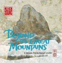 Beyond the Great Mountains : A Visual Poem about China