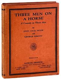 Three Men on a Horse: A Comedy in Three Acts