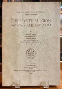 The Peyote Religion Among the Navaho