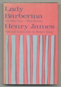 Lady Barberina And Other Tales: Benvolio, Glasses, and Three Essays; With Variants, Notes,...