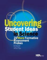 Uncovering Student Ideas in Science, Volume 2: 25 More Formative Assessment Probes