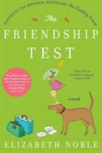 The Friendship Test: A Novel by Elizabeth Noble - 2005-03-05