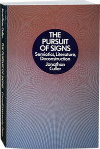 image of The Pursuit of Signs; Semiotics, Literature, Deconstruction