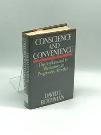 Conscience and Convenience The Asylum and its Alternatives in Progressive  America