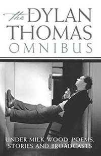 Dylan Thomas Omnibus