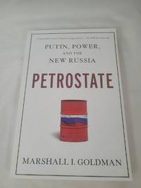 Petrostate: Putin, Power, and the New Russia