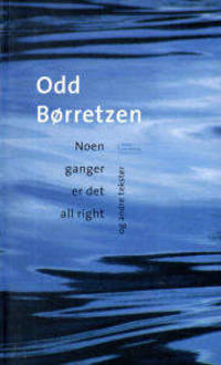 Noen ganger er det all right og andre tekster