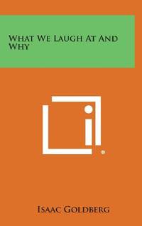 cover of What We Laugh at and Why